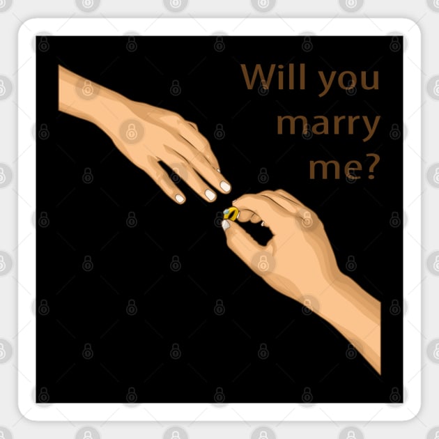 WILL YOU MARRY ME Magnet by canzyartstudio